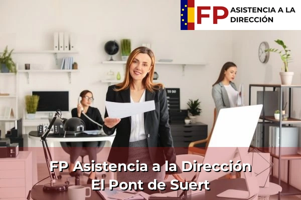 FP Asistencia a la Dirección en Cataluña 44 FP Asistencia a la Dirección en El Pont de Suert