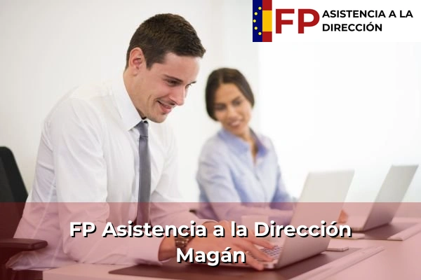 FP Asistencia a la Dirección en Magán