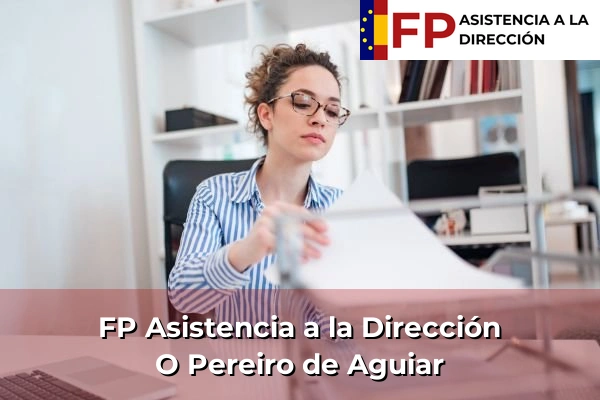 FP Asistencia a la Dirección en Galicia 80 FP Asistencia a la Dirección en O Pereiro de Aguiar
