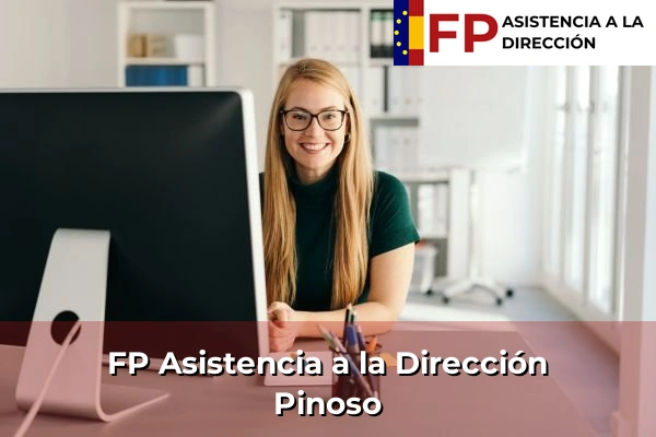 FP Asistencia a la Dirección en Comunidad Valenciana 257 FP Asistencia a la Dirección en Pinoso