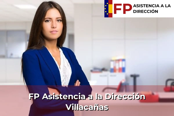 FP Asistencia a la Dirección en Villacañas