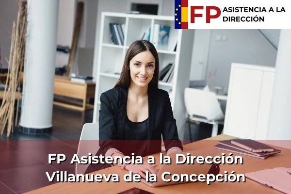 FP Asistencia a la Dirección en Andalucía 61 FP Asistencia a la Dirección en Villanueva de la Concepción